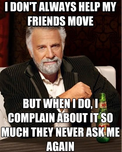 Most Interesting Man Moving